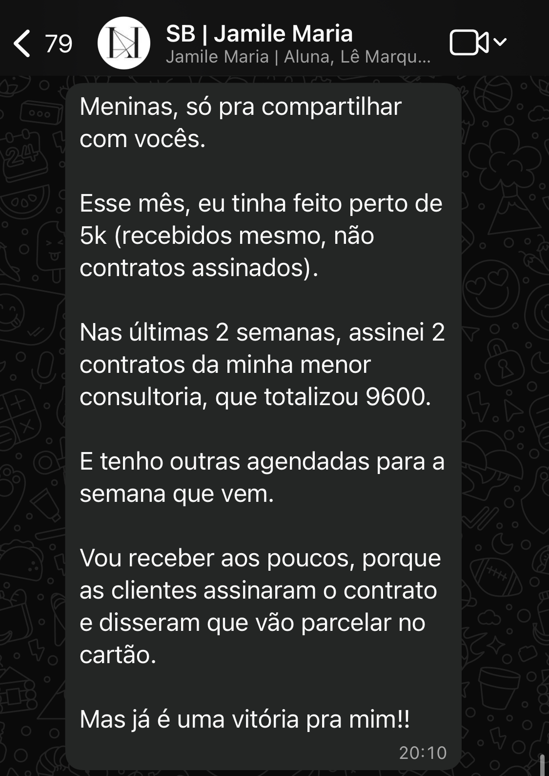 Print de conversa mostrando Jamile Maria fechando 2 contratos totalizando R$9.600